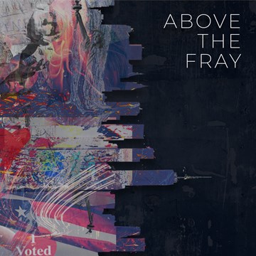 Above the Fray