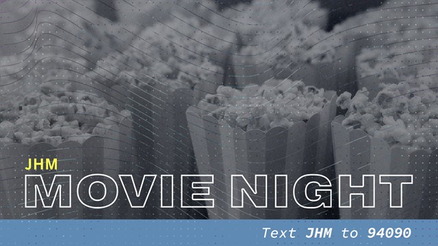 JHM Movie Night