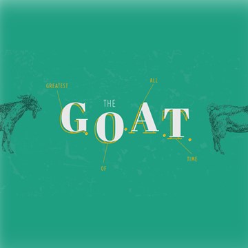 The G.O.A.T.